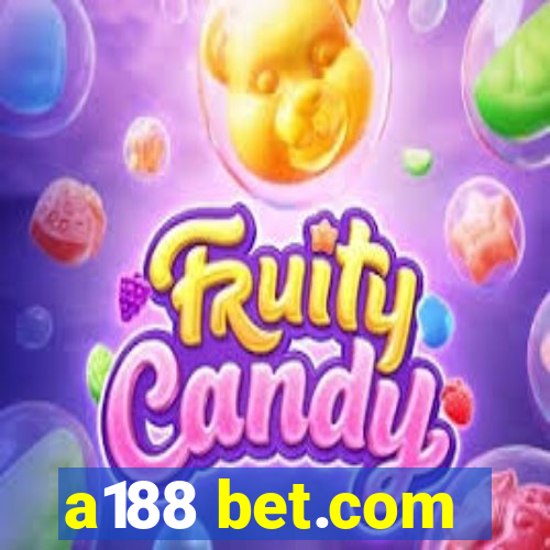 a188 bet.com